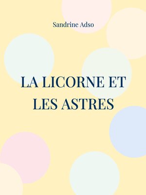cover image of La Licorne et les Astres
